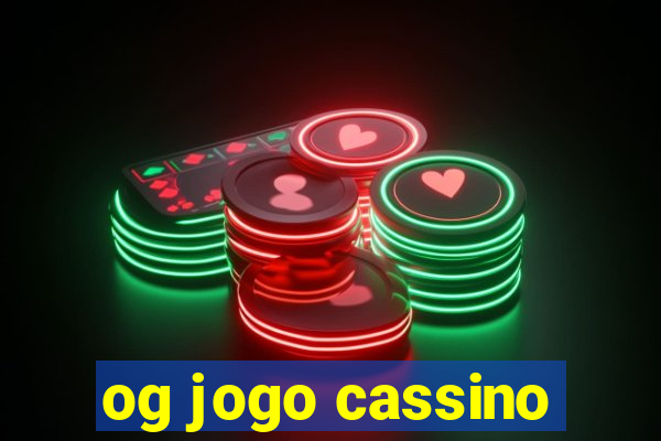 og jogo cassino